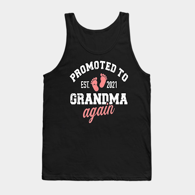 Promoted To Grandma Again Est. 2021 Tank Top by brittenrashidhijl09
